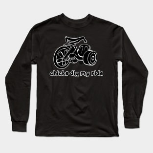 CHICKS DIG MY RIDE Long Sleeve T-Shirt